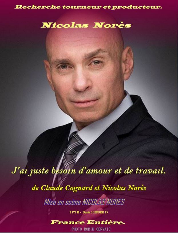 J'ai juste besoin d'amour et de travail.